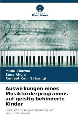 Auswirkungen eines Musikförderprogramms auf geistig behinderte Kinder