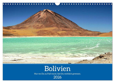 Bolivien - Eine Wanderreise (Wandkalender 2026 DIN A3 quer), CALVENDO Monatskalender
