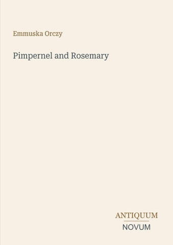 Pimpernel and Rosemary