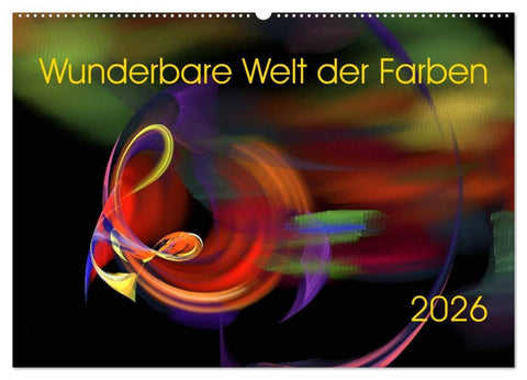 Wunderbare Welt der Farben 2026 (Wandkalender 2026 DIN A2 quer), CALVENDO Monatskalender