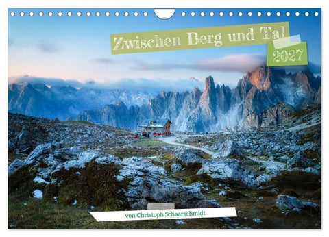 Zwischen Berg und Tal (Wandkalender 2027 DIN A4 quer), CALVENDO Monatskalender