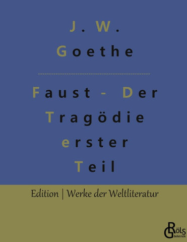 Faust - Der Tragödie erster Teil