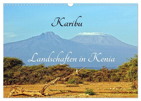 Karibu - Landschaften in Kenia (Wandkalender 2027 DIN A3 quer), CALVENDO Monatskalender