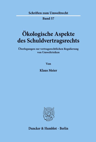 Ökologische Aspekte des Schuldvertragsrechts.