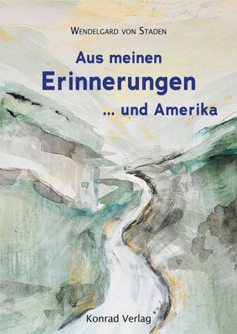 Aus meinen Erinnerungen ...und Amerika