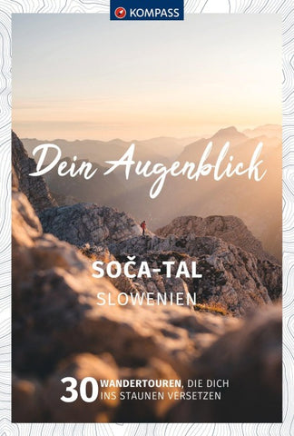 KOMPASS Dein Augenblick Soca-Tal, Slowenien