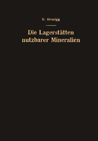 Die Lagerstätten nutzbarer Mineralien
