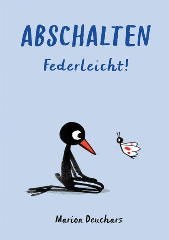 Abschalten - Federleicht!