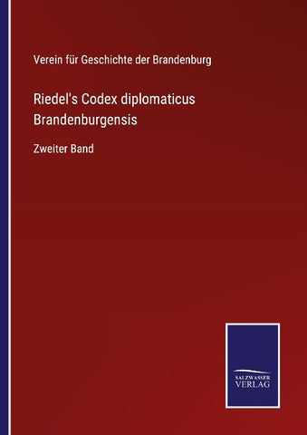 Riedel's Codex diplomaticus Brandenburgensis