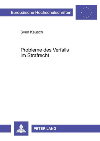 Probleme des Verfalls im Strafrecht