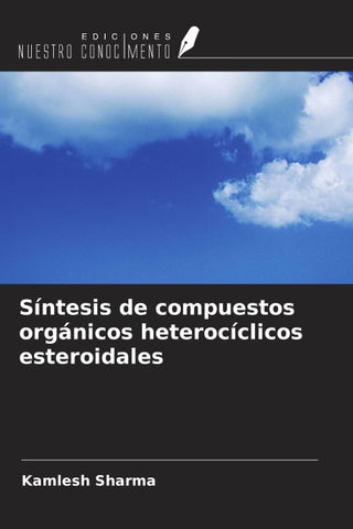 Síntesis de compuestos orgánicos heterocíclicos esteroidales