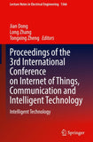 Proceedings of the 3rd International Conference on Internet of Things, Communication and Intelligent Technology