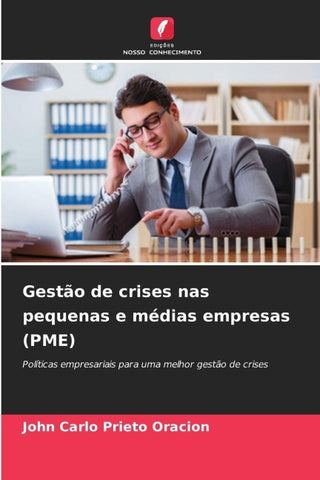 Gestão de crises nas pequenas e médias empresas (PME)