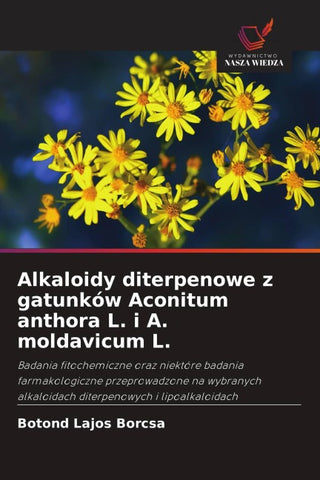 Alkaloidy diterpenowe z gatunków Aconitum anthora L. i A. moldavicum L.