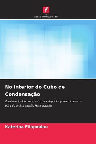 No interior do Cubo de Condensação