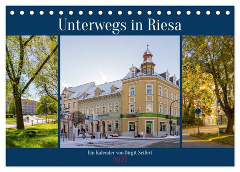 Unterwegs in Riesa (Tischkalender 2027 DIN A5 quer), CALVENDO Monatskalender