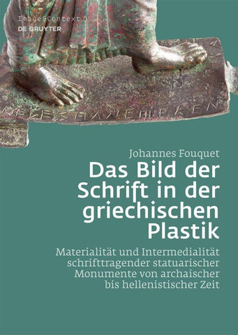 Das Bild der Schrift in der griechischen Plastik