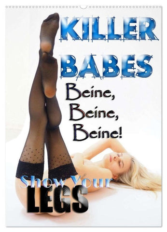 KILLERBABES - Show Your Legs! (Wandkalender 2026 DIN A2 hoch), CALVENDO Monatskalender