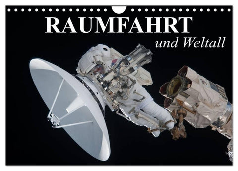 Raumfahrt und Weltall (Wandkalender 2027 DIN A4 quer), CALVENDO Monatskalender