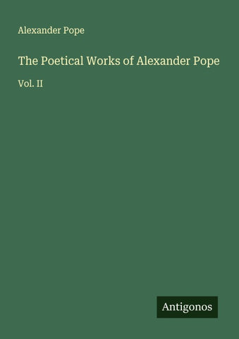 The Poetical Works of Alexander Pope