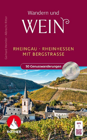 ROTHER Wanderbuch Wandern und Wein - Rheingau – Rheinhessen mit Bergstraße.