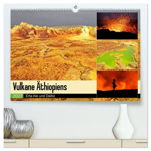 Vulkane Äthiopiens - Erta Ale und Dallol (hochwertiger Premium Wandkalender 2027 DIN A2 quer), Kunstdruck in Hochglanz