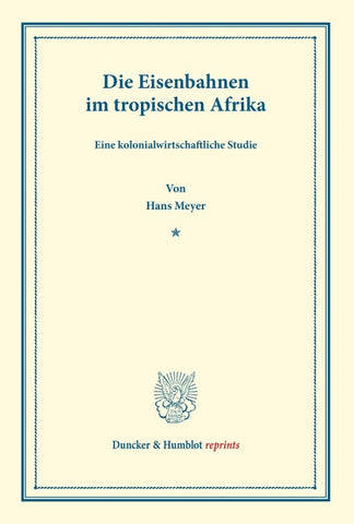 Die Eisenbahnen im tropischen Afrika.