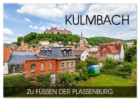 Kulmbach - zu Füßen der Plassenburg (Wandkalender 2027 DIN A2 quer), CALVENDO Monatskalender