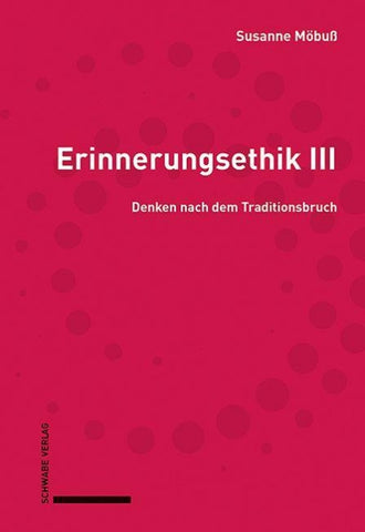 Erinnerungsethik III