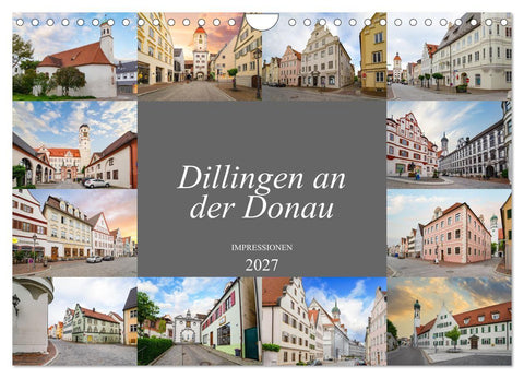 Dillingen an der Donau Impressionen (Wandkalender 2027 DIN A4 quer), CALVENDO Monatskalender