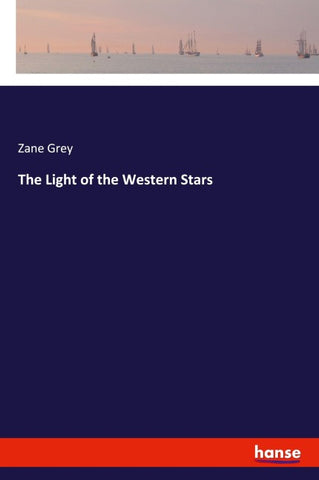 The Light of the Western Stars