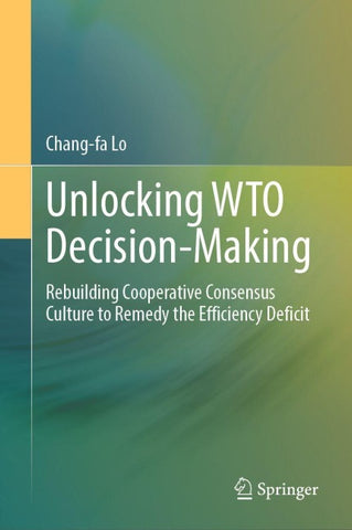 Unlocking WTO Decision-Making