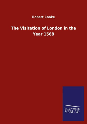 The Visitation of London in the Year 1568