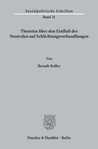 Theorien über den Einfluß des Neutralen auf Schlichtungsverhandlungen.