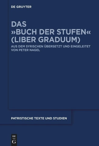 Das »Buch der Stufen« (Liber Graduum)