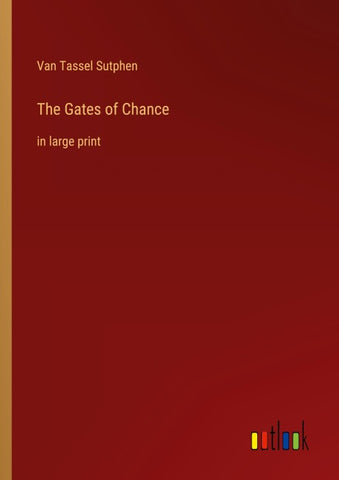 The Gates of Chance