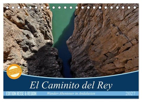 El Caminito del Rey (Tischkalender 2027 DIN A5 quer), CALVENDO Monatskalender