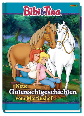 Bibi & Tina: Neue Gutenachtgeschichten vom Martinshof