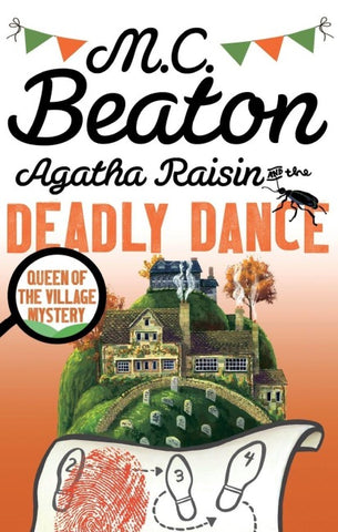 Agatha Raisin and the Deadly Dance