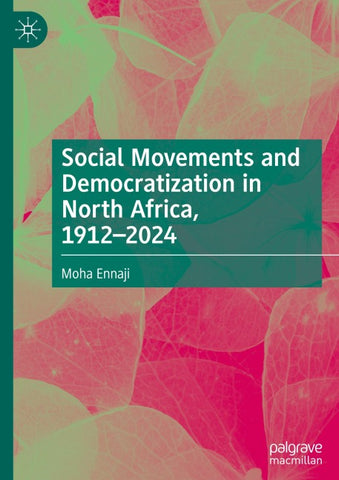 Social Movements and Democratization in North Africa, 1912–2024