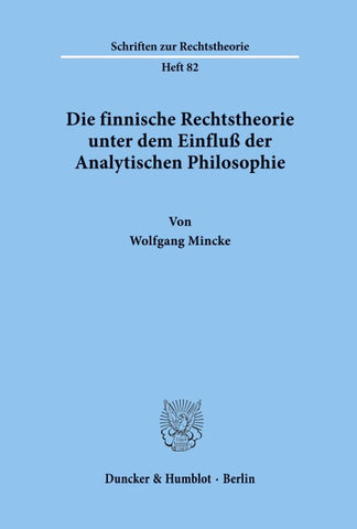 Die finnische Rechtstheorie unter dem Einfluß der Analytischen Philosophie.