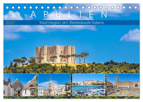 Apulien - Traumregion am Stiefelabsatz Italiens (Tischkalender 2027 DIN A5 quer), CALVENDO Monatskalender