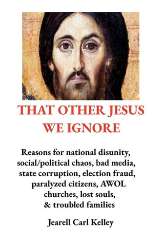 THAT OTHER JESUS WE IGNORE