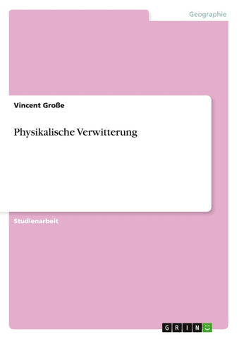 Physikalische Verwitterung