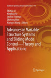 Advances in Variable Structure Systems and Sliding Mode Control—Theory and Applications