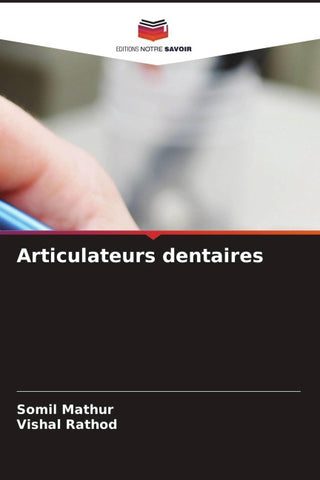 Articulateurs dentaires