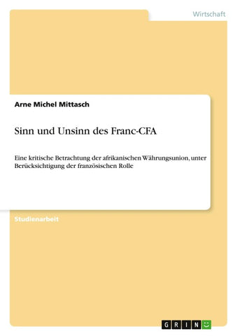 Sinn und Unsinn des Franc-CFA
