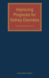 Improving Prognosis for Kidney Disorders