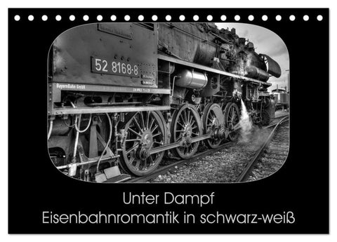 Unter Dampf - Eisenbahnromantik in schwarz-weiß (Tischkalender 2026 DIN A5 quer), CALVENDO Monatskalender