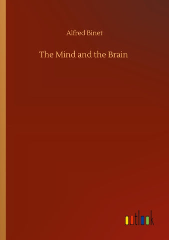 The Mind and the Brain
